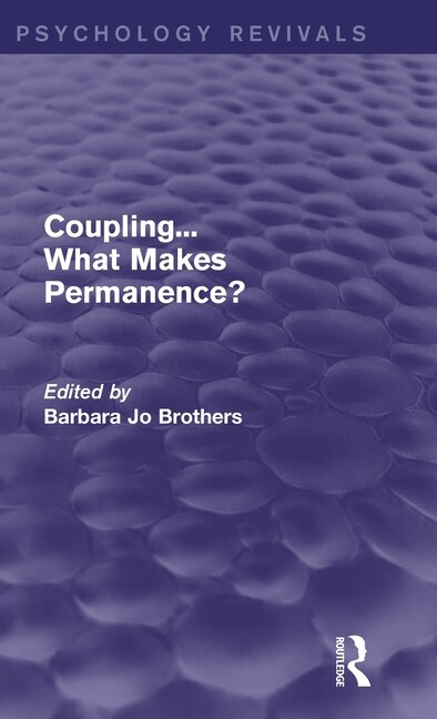 Couverture_Coupling... What Makes Permanence? (Psychology Revivals)