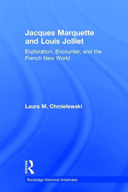 Front cover_Jacques Marquette And Louis Jolliet