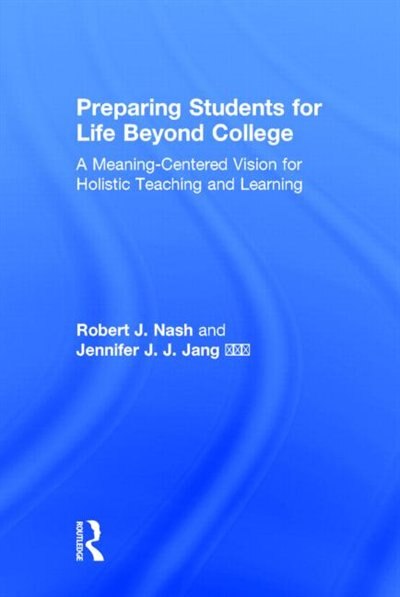 Front cover_Preparing Students For Life Beyond College