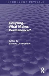 Couverture_Coupling... What Makes Permanence? (Psychology Revivals)