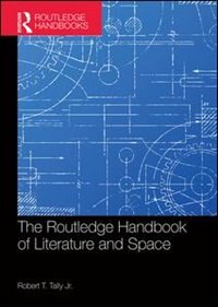 Front cover_The Routledge Handbook Of Literature And Space