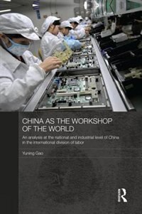 Front cover_China As The Workshop Of The World
