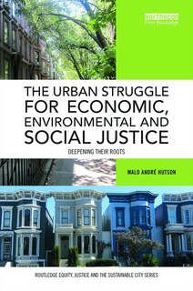 Front cover_The Urban Struggle for Economic, Environmental and Social Justice