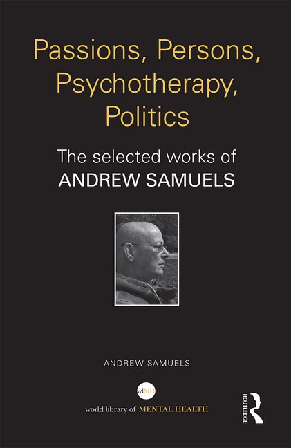 Front cover_Passions, Persons, Psychotherapy, Politics