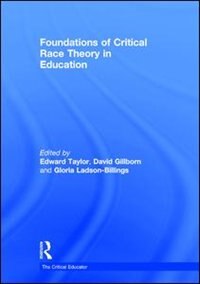 Couverture_Foundations Of Critical Race Theory In Education