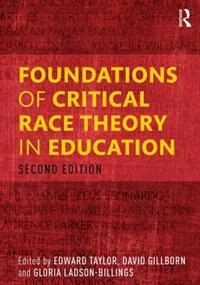 Front cover_Foundations Of Critical Race Theory In Education