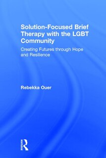 Couverture_Solution-focused Brief Therapy With The Lgbt Community