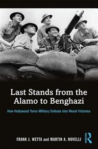 Couverture_Last Stands From The Alamo To Benghazi