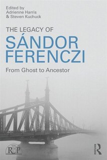 Front cover_The Legacy Of Sandor Ferenczi