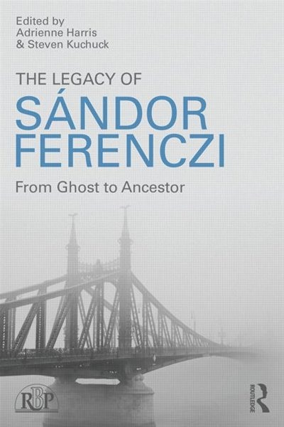 Front cover_The Legacy Of Sandor Ferenczi