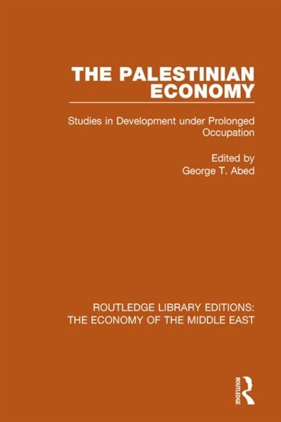 Front cover_The Palestinian Economy (RLE Economy of Middle East)
