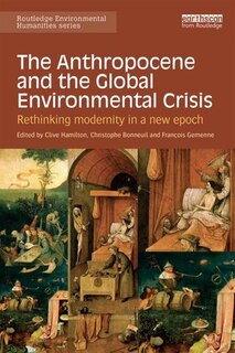 Front cover_The Anthropocene And The Global Environmental Crisis