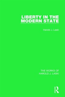 Front cover_Liberty in the Modern State (Works of Harold J. Laski)