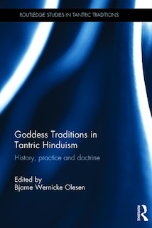 Couverture_Goddess Traditions In Tantric Hinduism