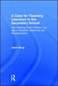 Couverture_A Case For Teaching Literature In The Secondary School