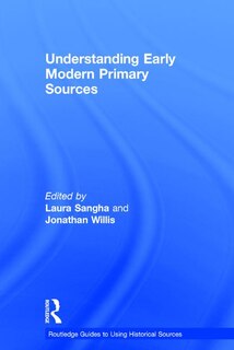 Couverture_Understanding Early Modern Primary Sources