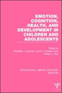 Front cover_Emotion, Cognition, Health, and Development in Children and Adolescents