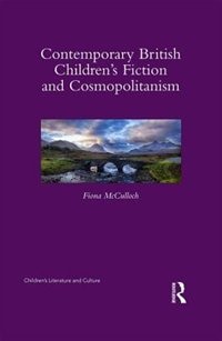 Front cover_Contemporary British Children's Fiction And Cosmopolitanism