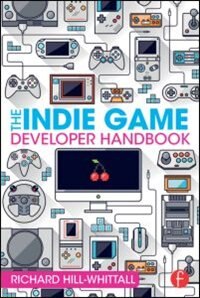 Front cover_The Indie Game Developer Handbook