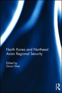 Front cover_North Korea And Northeast Asian Regional Security