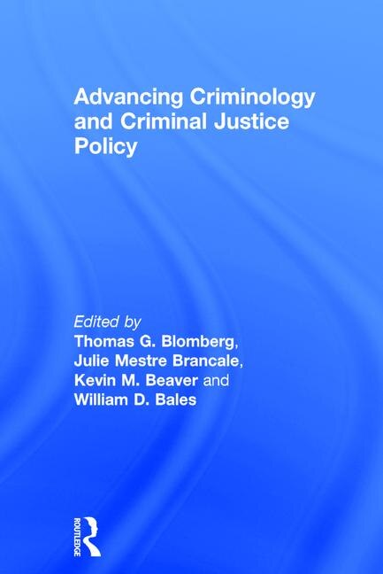Front cover_Advancing Criminology And Criminal Justice Policy