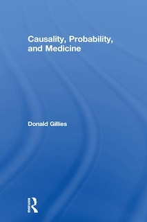 Front cover_Causality, Probability, And Medicine