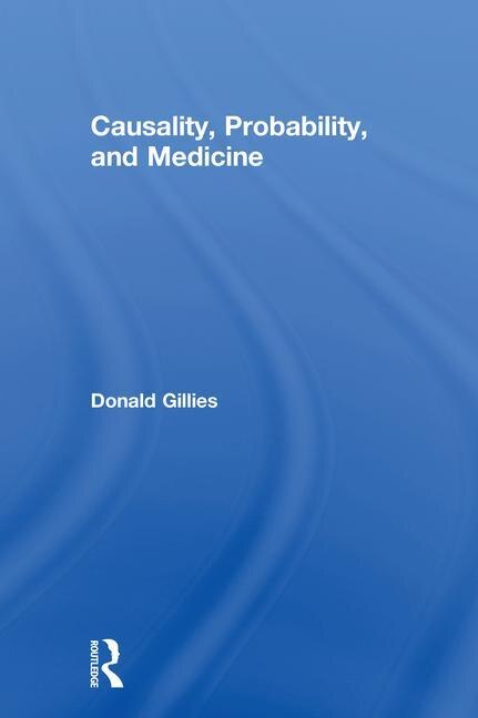 Front cover_Causality, Probability, And Medicine
