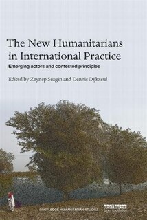 Couverture_The New Humanitarians In International Practice