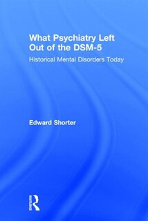 Front cover_What Psychiatry Left Out Of The Dsm-5