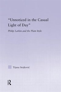 Front cover_Unnoticed in the Casual Light of Day