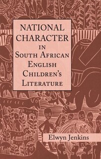 Front cover_National Character In South African English Children's Literature