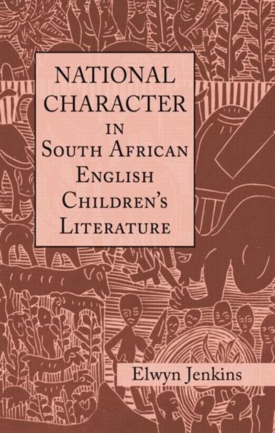 Front cover_National Character In South African English Children's Literature