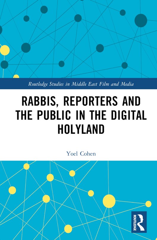 Front cover_Rabbis, Reporters and the Public in the Digital Holyland