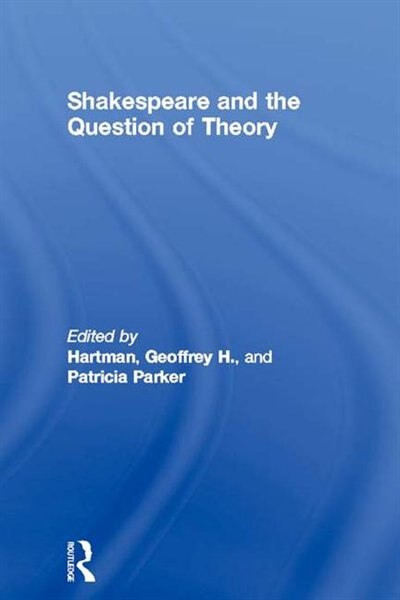 Couverture_Shakespeare And The Question Of Theory