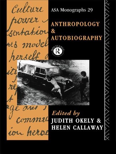 Front cover_Anthropology And Autobiography