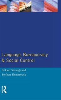Front cover_Language, Bureaucracy And Social Control