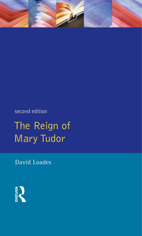 Front cover_Reign of Mary Tudor