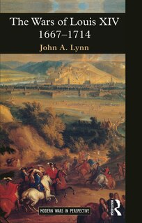 Front cover_The Wars Of Louis Xiv 1667-1714