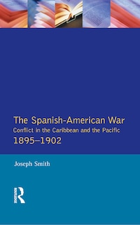 Front cover_The Spanish-American War 1895-1902
