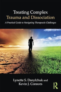 Front cover_Treating Complex Trauma And Dissociation