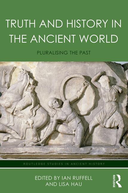 Front cover_Truth And History In The Ancient World