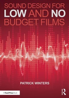 Couverture_Sound Design For Low And No Budget Films