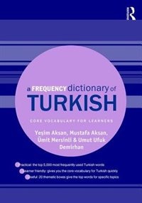 A Frequency Dictionary of Turkish: Core Vocabulary for Learners