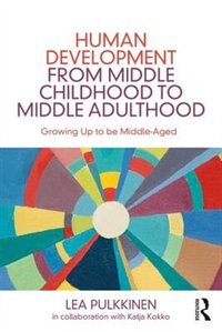 Front cover_Human Development From Middle Childhood To Middle Adulthood