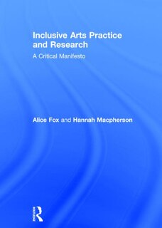 Couverture_Inclusive Arts Practice And Research