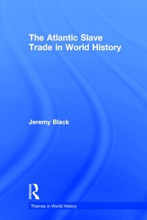 Front cover_The Atlantic Slave Trade In World History