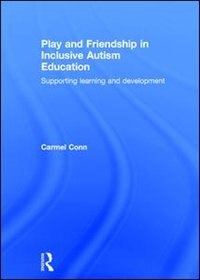 Couverture_Play And Friendship In Inclusive Autism Education