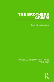 Front cover_The Brothers Grimm (RLE Folklore)