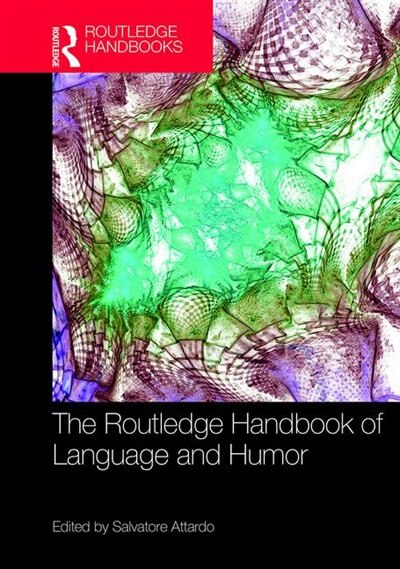 Couverture_The Routledge Handbook Of Language And Humor