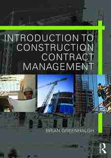 Introduction To Construction Contract Management by Brian Greenhalgh